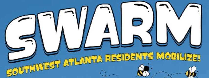 SWARM — Southwest Atlanta Residents Mobilize